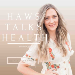 Haws Talks Health