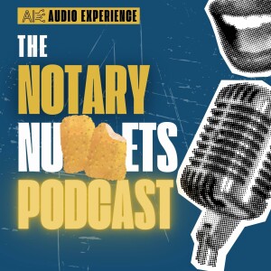 The Notary Nuggets Podcast