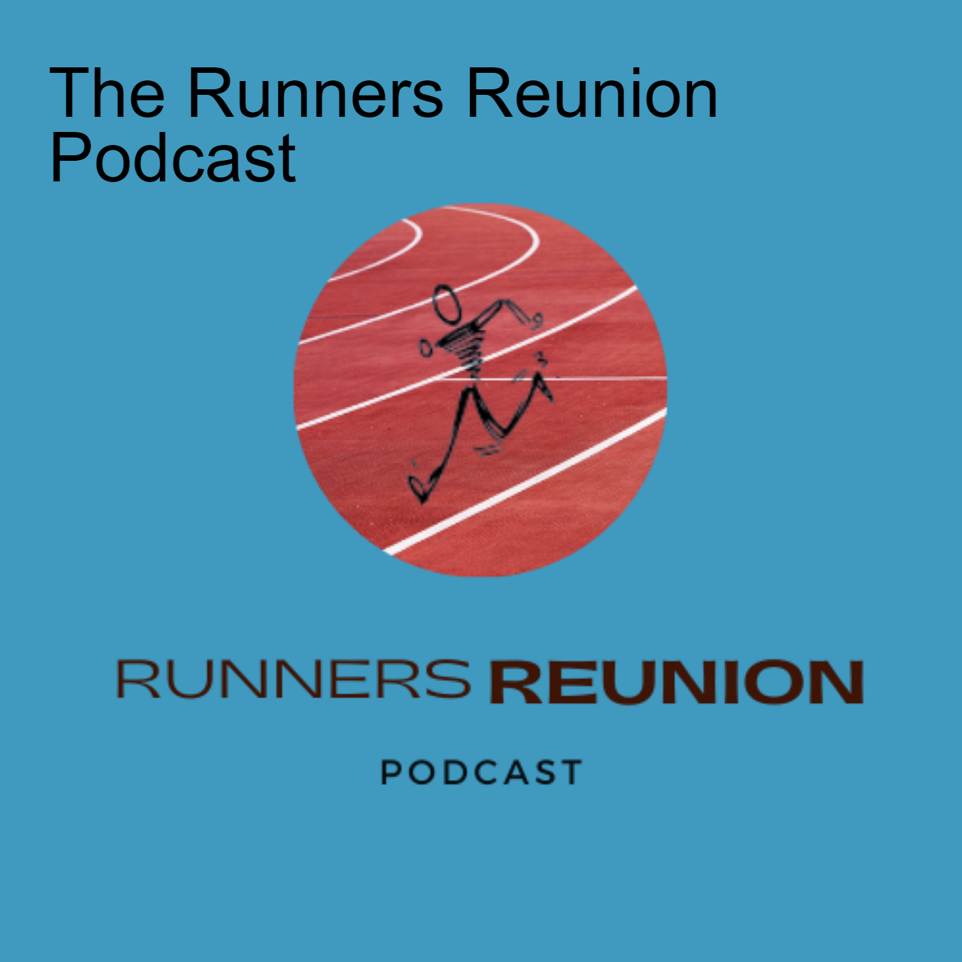 The Runners Reunion Podcast