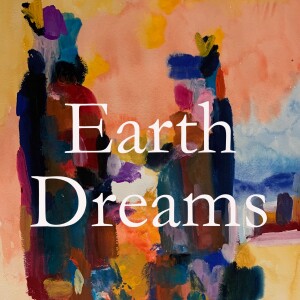 Earth Dreams: Zen Buddhism, Dreams and the Soul of the World