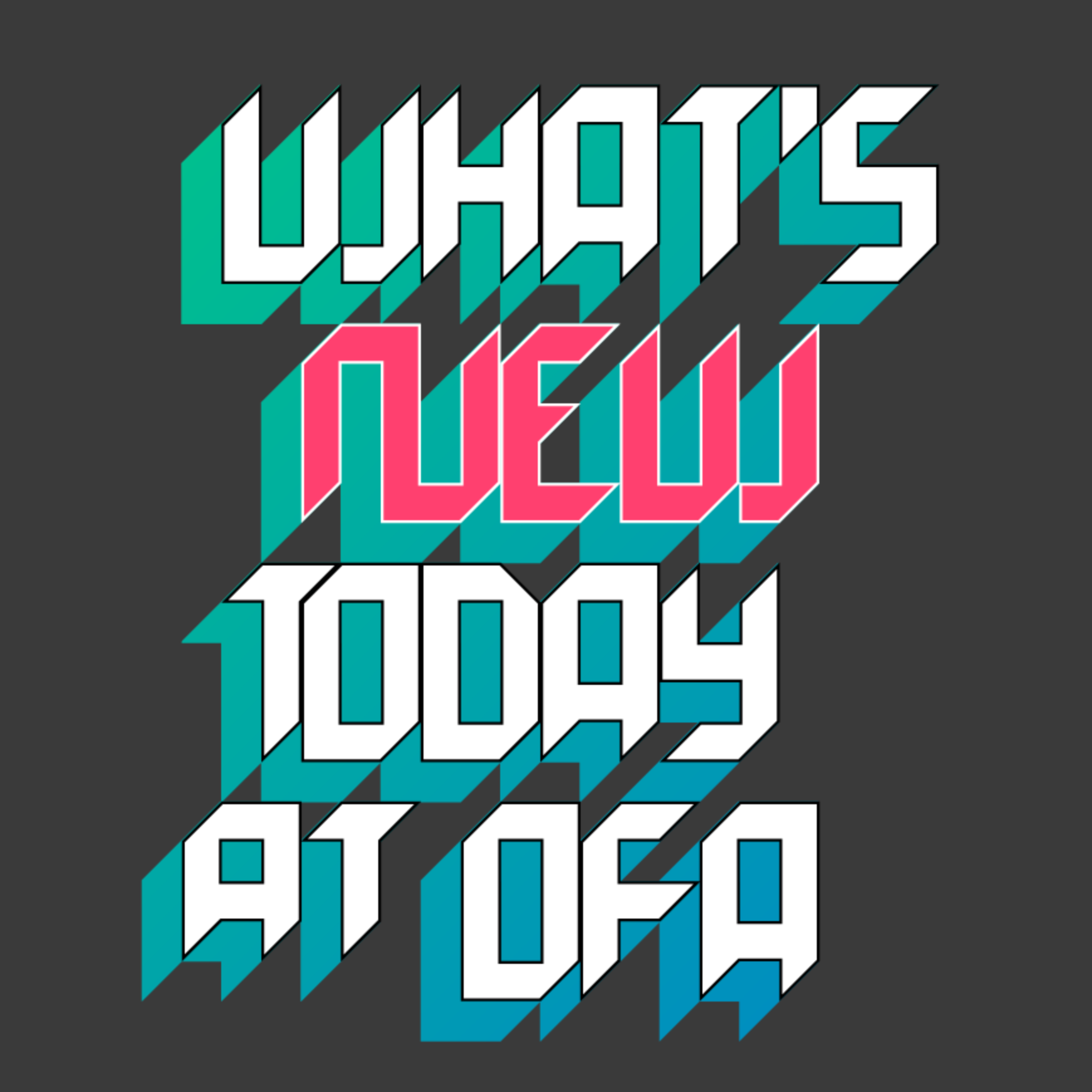 What’s New Today at OFA