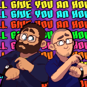 I’ll Give You An Hour: An Infodump Podcast