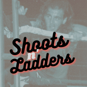 Shoots n’ Ladders: A 90’s Wrestling Podcast