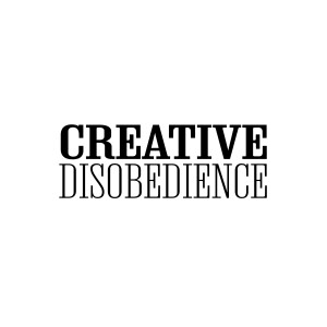 Creative Disobedience