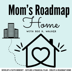Mom’s Roadmap Home - Biblical Strategies for Leaving the Workplace to Come Home | Faith Mindset, Save Money, Make Money Online, Get Debt Free, Start a Home Business