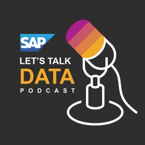 Let’s Talk Data: Business Technology Podcast | SAP