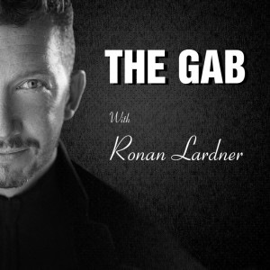 The Gab with Ronan Lardner