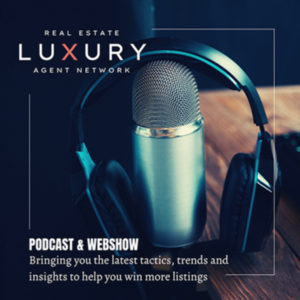 Growing your Luxury Real Estate Business through Relationships with guest Alex Brandau