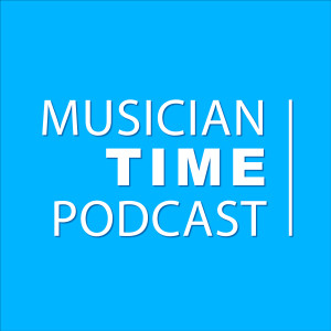 The Musician Time Podcast