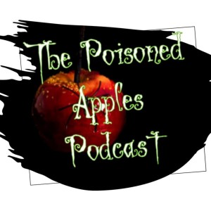 The Poisoned Apples Podcast