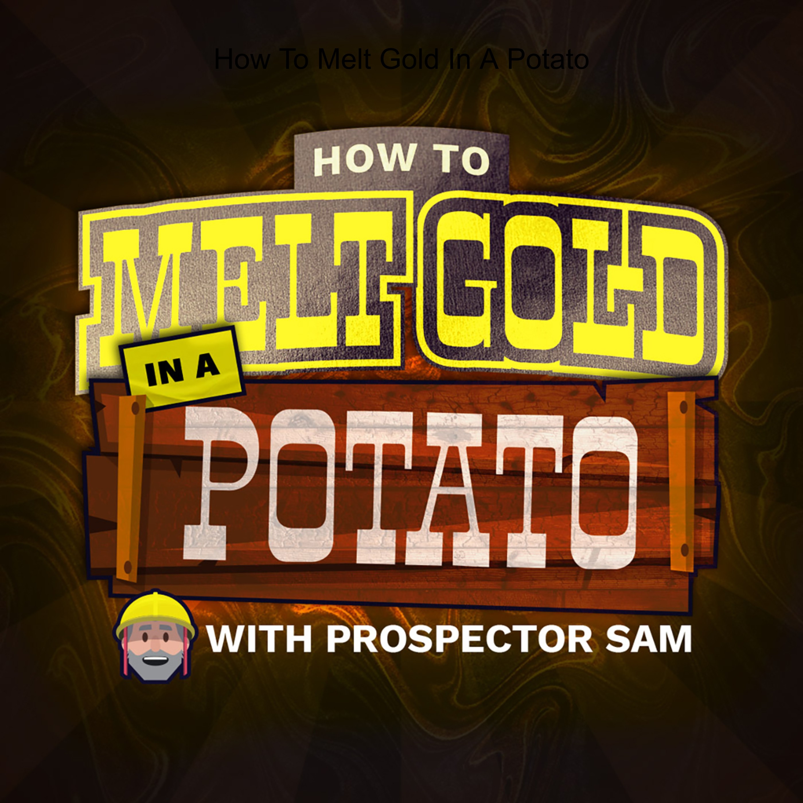 How To Melt Gold In A Potato