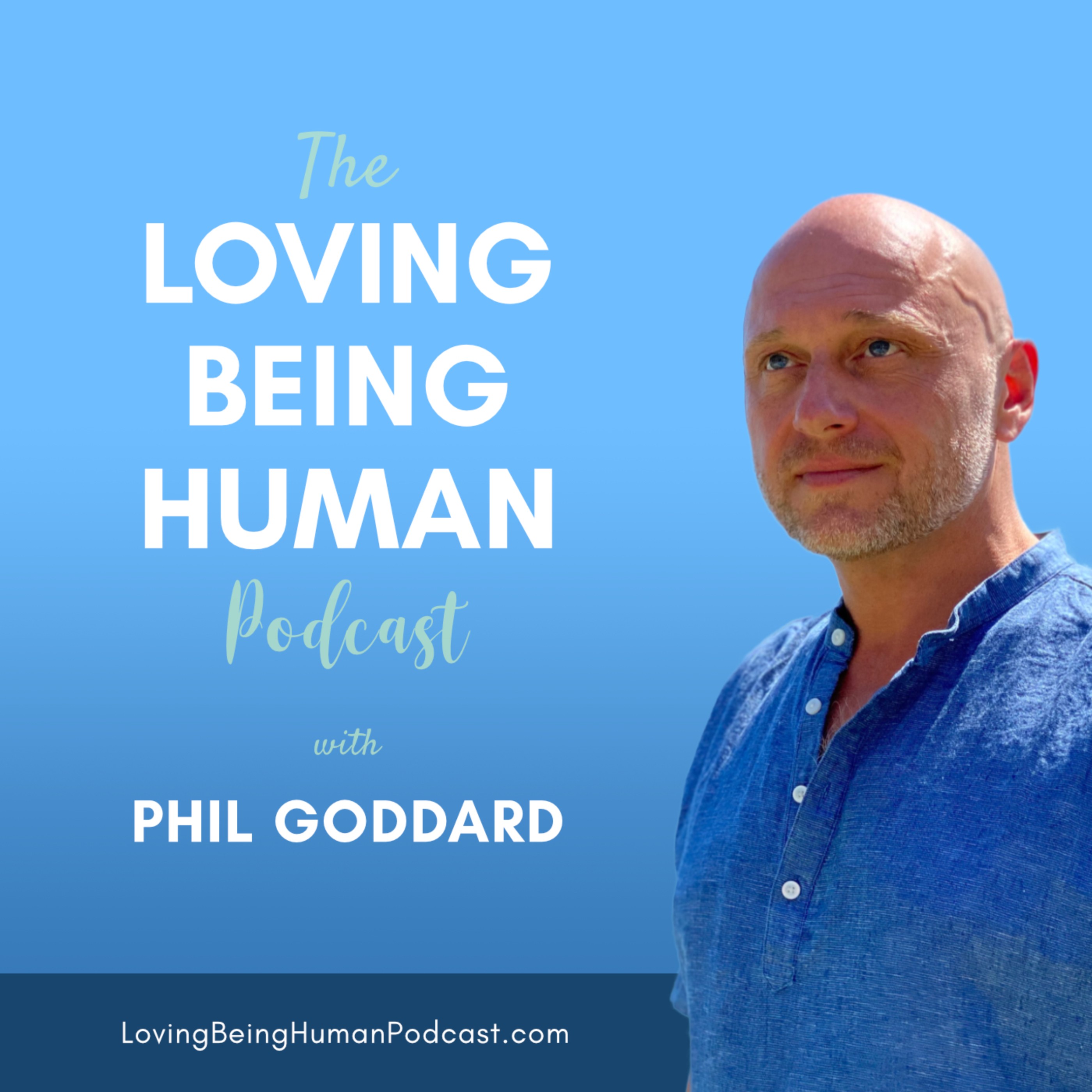 The Loving Being Human Podcast