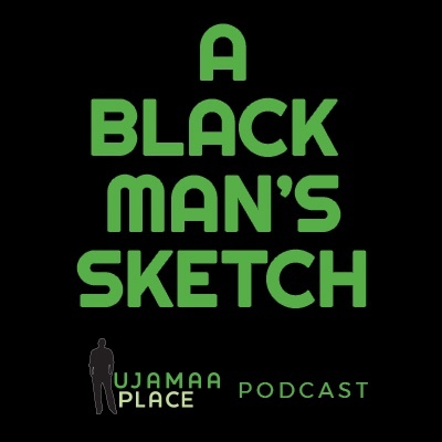 Ujamaa Place: A Black Man’s Sketch