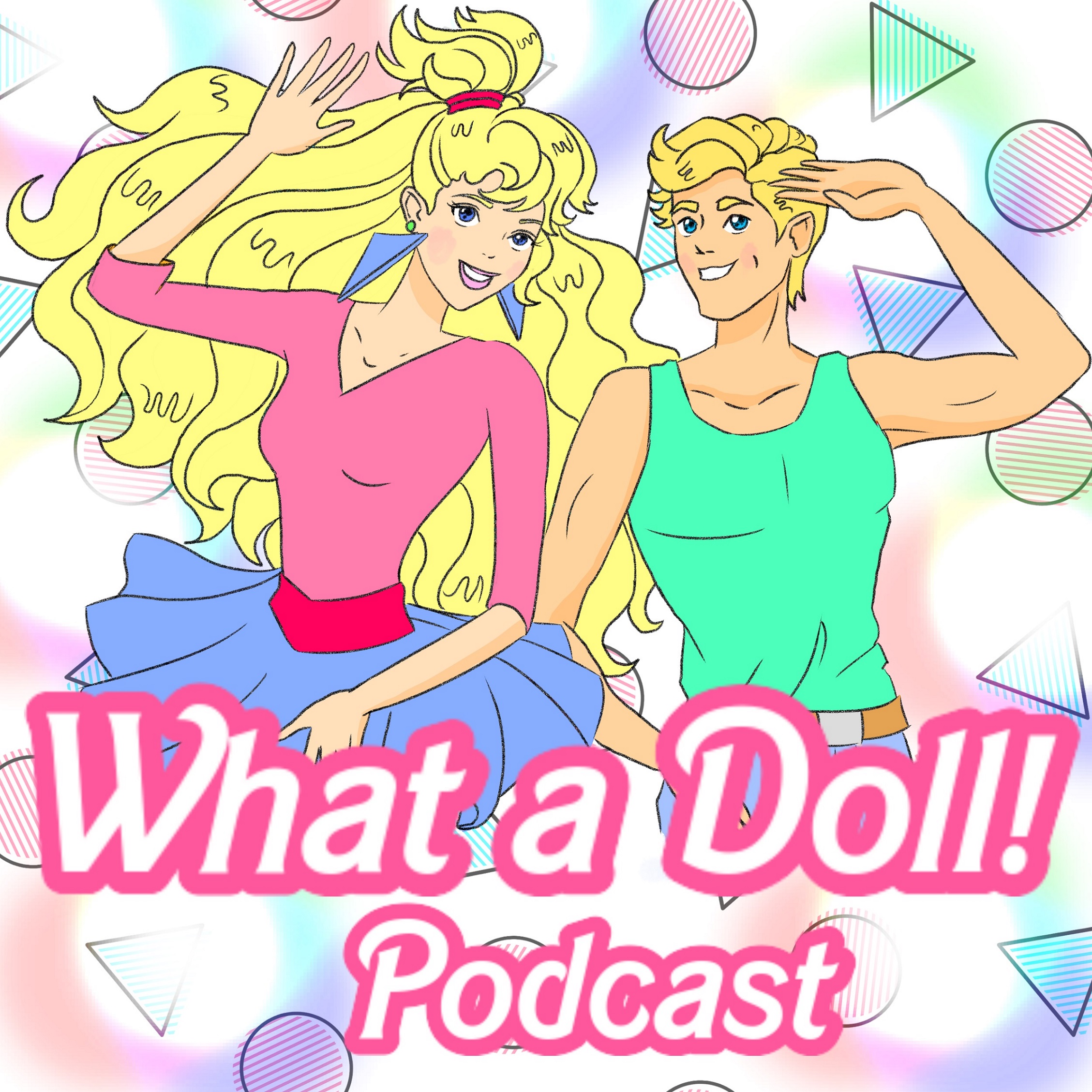 What a Doll! Podcast