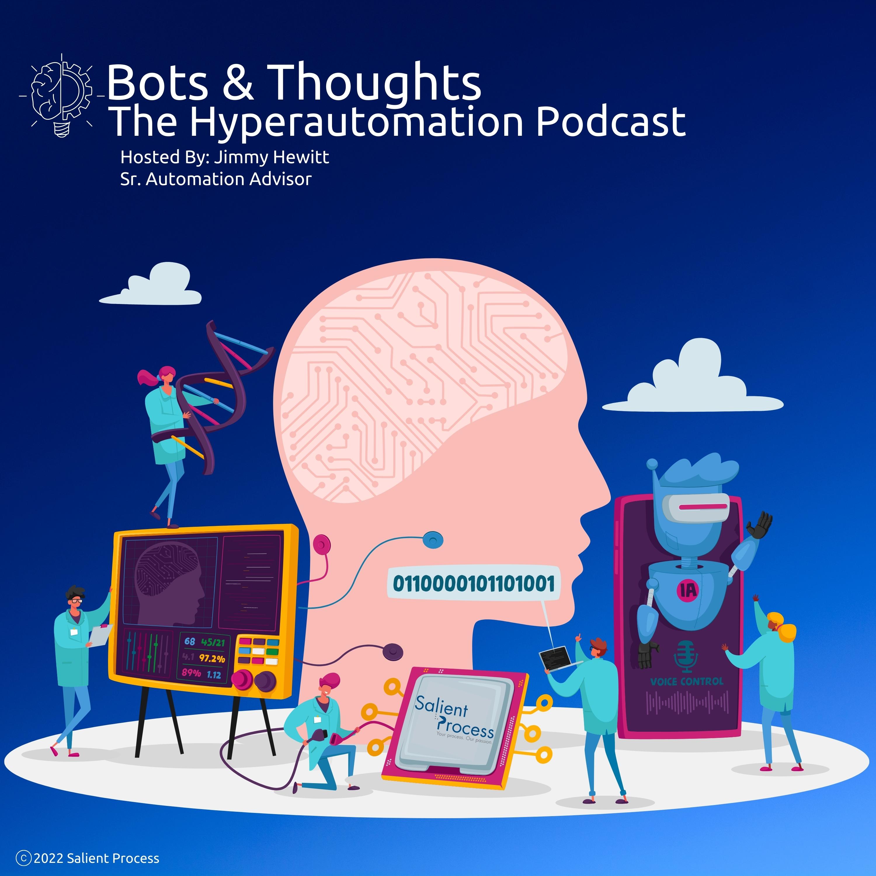 Bots & Thoughts: The Hyperautomation Podcast