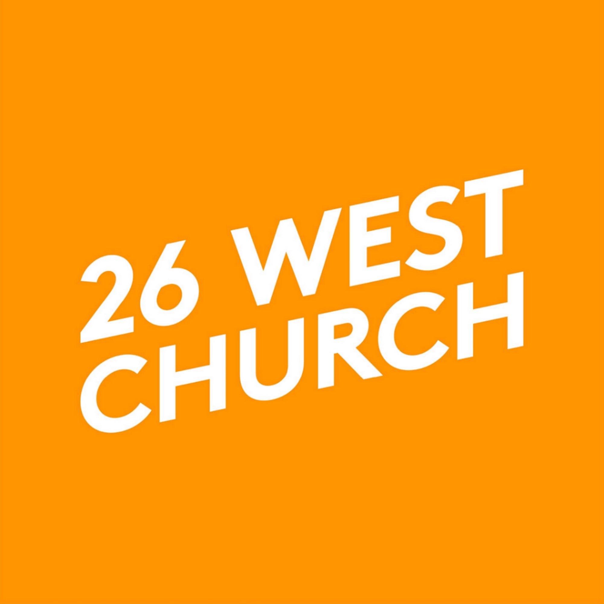 26 West Church: Audio Podcast