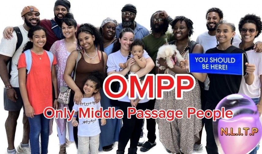 “OMPP” Only Middle Passage People