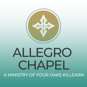 Allegro Chapel: A ministry of Four Oaks Killearn