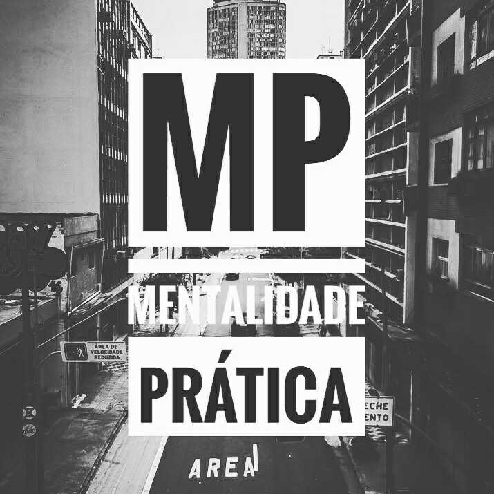 Mentalidade Prática - MP