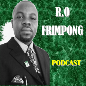 R.O Frimpong's Podcast.