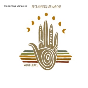 Reclaiming Menarche - An Introduction