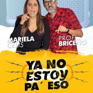 Ya No Estoy Pa Eso del martes 04 de junio de 2024 con Mariela Celis y el Profesor Briceño