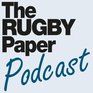 The Rugby Paper Podcast