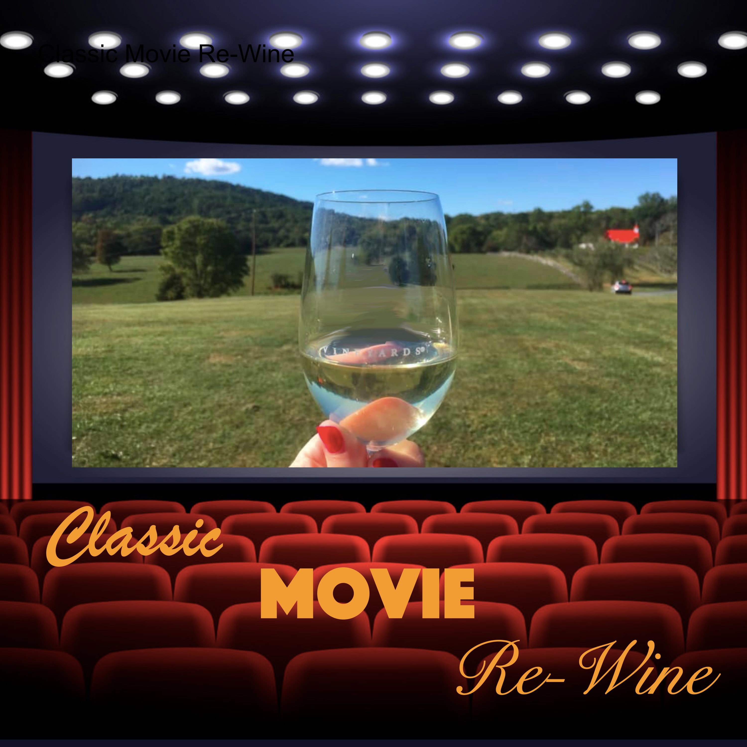 Classic Movie Re-Wine