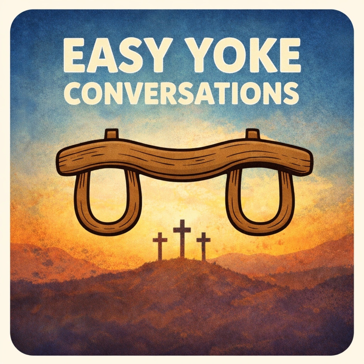 Easy Yoke Conversations