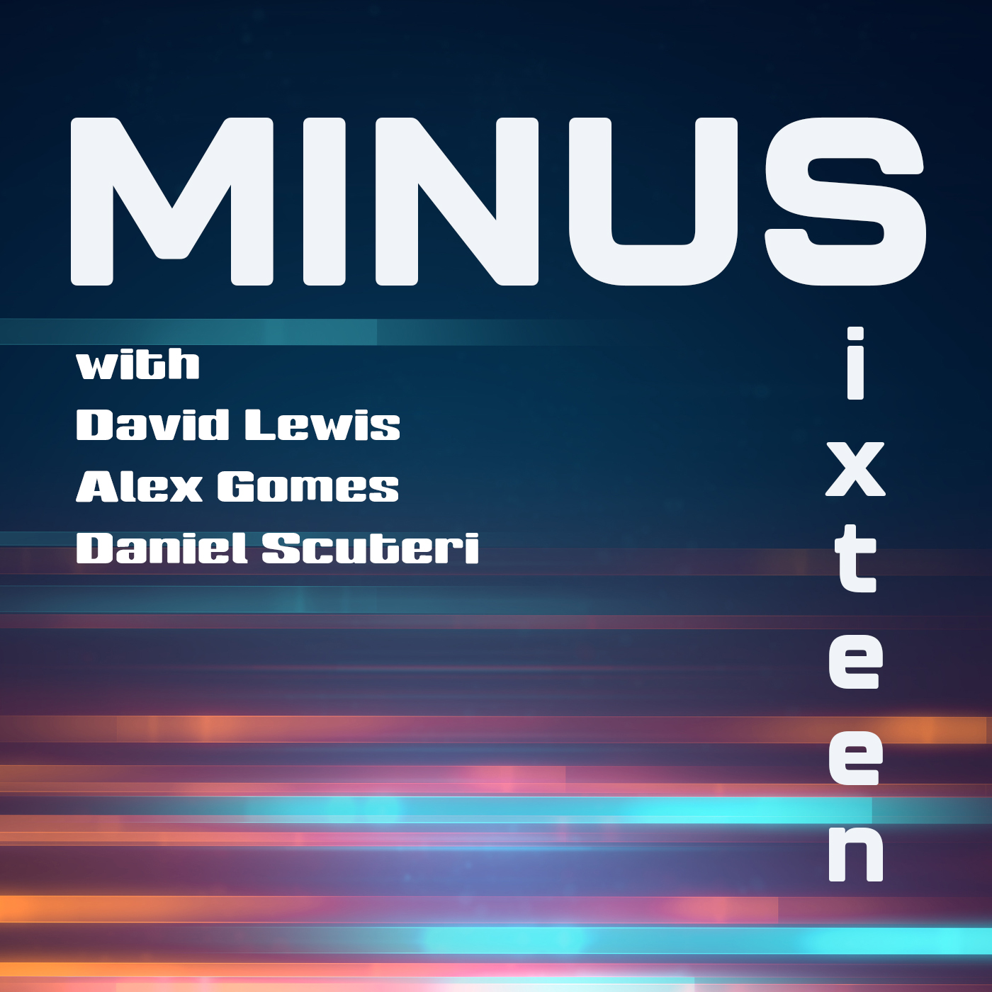The Minus Sixteen Podcast
