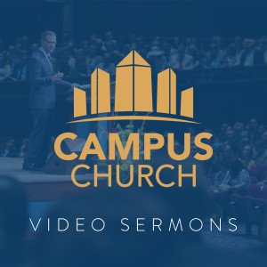 Campus Church | Video
