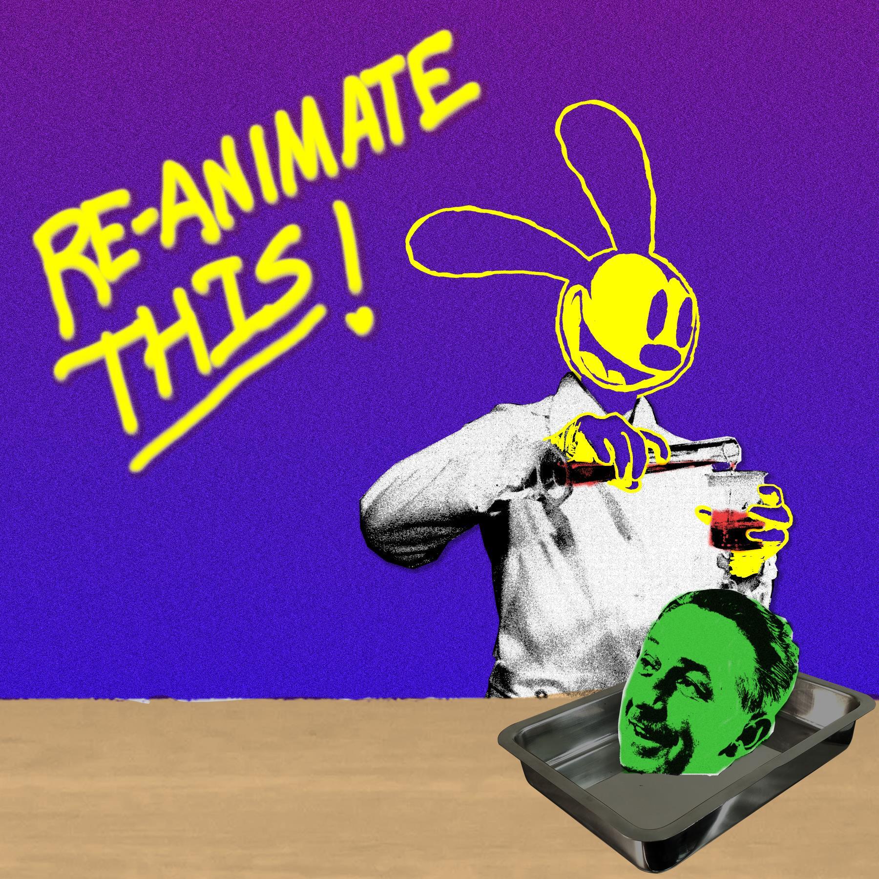Re-Animate THIS!