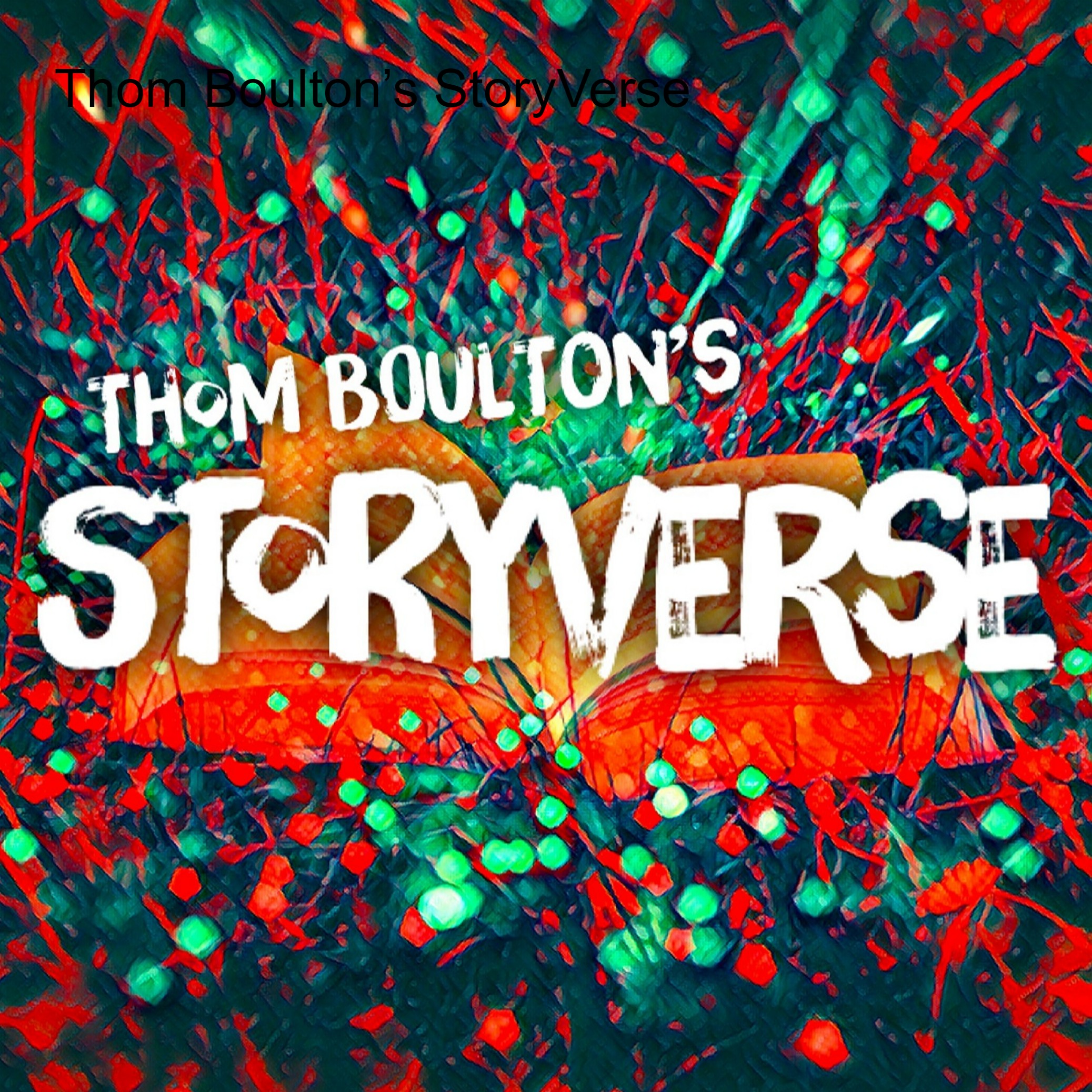 Thom Boulton’s StoryVerse