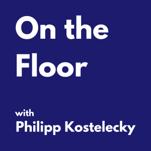 On the Floor Episode 4 (with guest Fred Asquith)