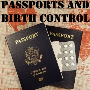 Passports and Birth Control