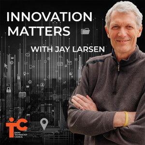 Innovation Matters with Jay Larsen