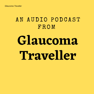 Glaucoma Traveller Episode 7 -Trip To Orkney