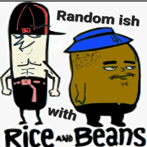 Random ish with beans n rice