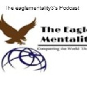 The Eagle Mentality Podcast