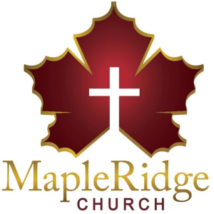 MapleRidge Church Sunday Sermon