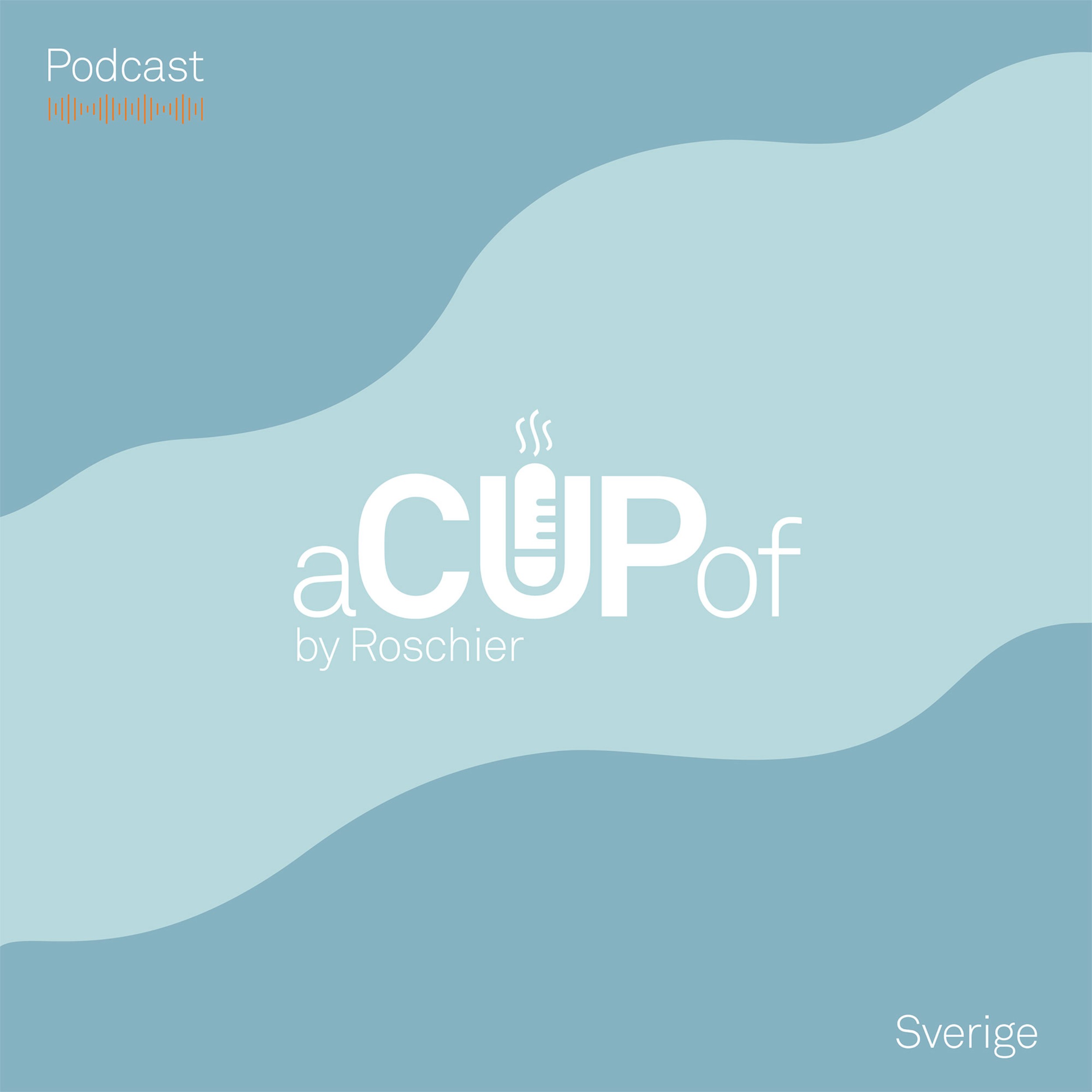 A cup of - en podcast från Roschier Sverige
