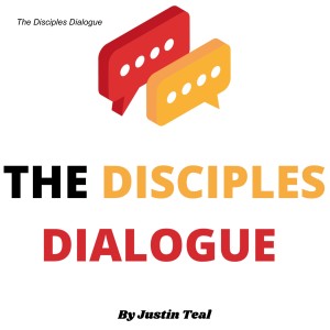 The Disciples Dialogue