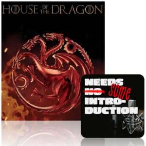 E143: House of the Dragon - Season 1 - Episode 6 - The Princess and The Queen