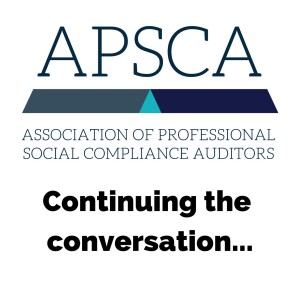 APSCA Podcast - Episode 5 - The 101 Series - What is a Social Compliance Audit?