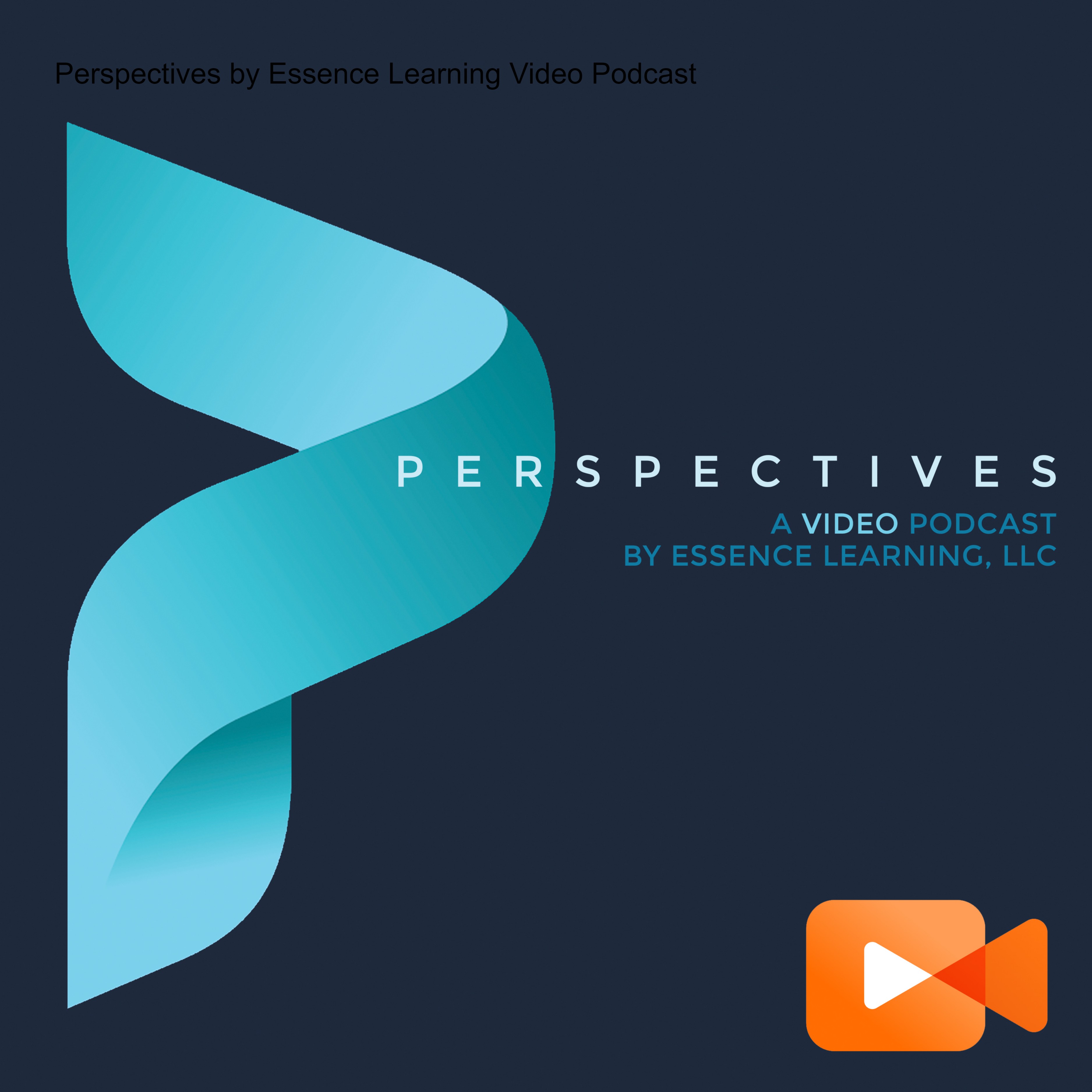 Perspectives by Essence Learning Video Podcast