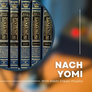 Nach Yomi with Rabbi Eliezer Poupko