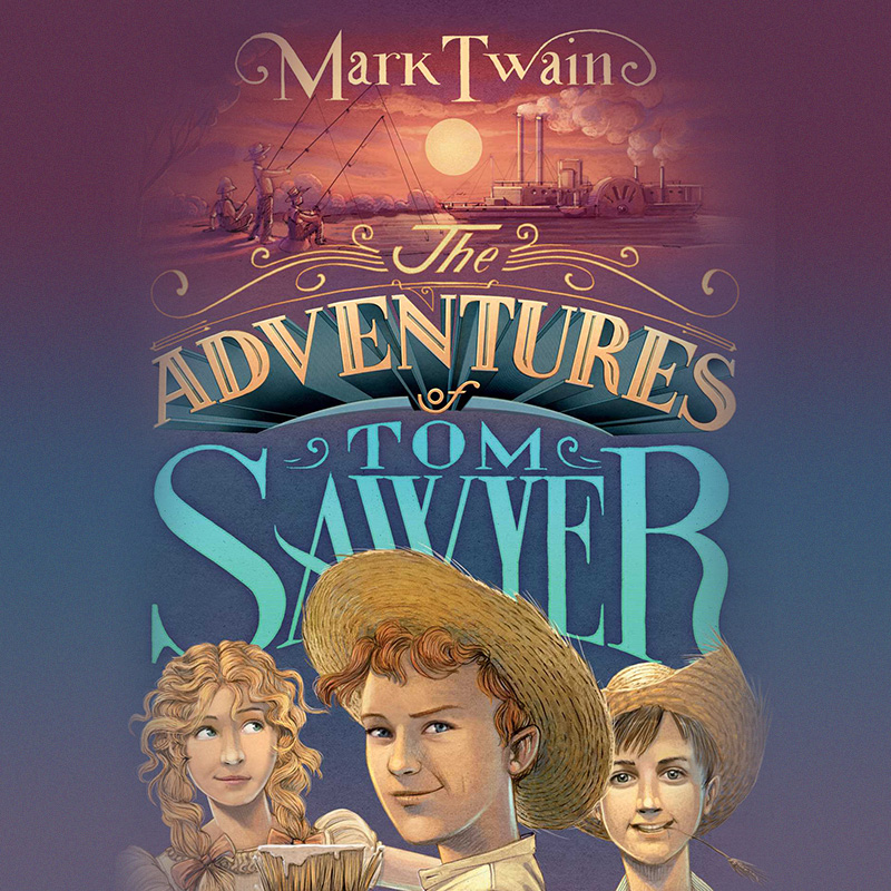 The Adventures of Tom Sawyer: Dramatic Reading