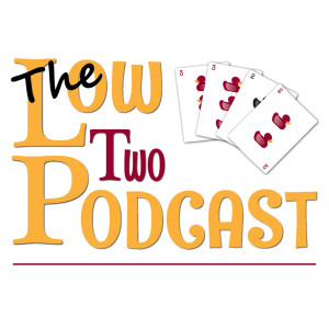 The Low Two Podcast