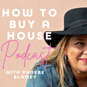 How to buy a house with Phoebe Blamey and Chris Sorrell
