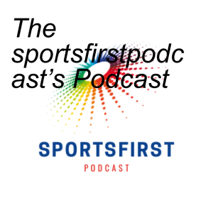 The sportsfirstpodcast’s Podcast